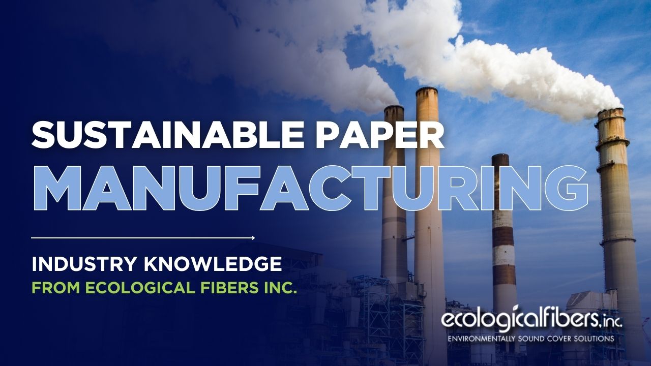 Sustainable Paper Manufacturing